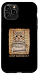 iPhone 11 Pro Catnip Made Me Do It Cat Lovers Case