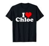 I HEART LOVE CHLOE T-Shirt