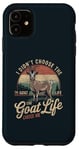 iPhone 11 Goat Owner Funny Goat Life Chose Me Vintage Goat Case