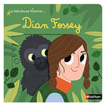 La Fabuleuse Histoire de Dian Fossey