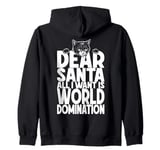 Cat World Domination Christmas Wish List Funny Cute Cats Zip Hoodie