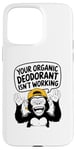 Coque pour iPhone 15 Pro Max Votre déodorant bio ne fonctionne pas - Funny Stinky People