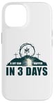 Coque pour iPhone 14 A Lot Can Happen in 3 Days – Risen Jesus Passover Easter