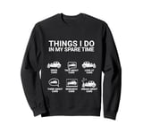 Car Guy Things I Do In My Spare Time Funny Car Enthusiast Sweatshirt