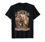 I Don't Need The Laws Of Man To Tell Me What I Ought To Do T-Shirt