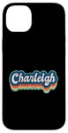 Coque pour iPhone 14 Plus Charleigh Prénom Fille Style Vintage Années 70 80 Personnalisé