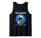 Arthritis Awareness Fist Love Support Fight Arthritis Tank Top