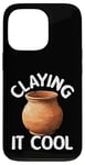 Coque pour iPhone 13 Pro Pottery Claying It Cool Machine à poterie