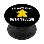 I Always Play With Yellow Meeple Board Game Funny PopSockets PopGrip Interchangeable