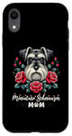 iPhone XR Roses Flowers Miniature Schnauzer Mom Schnauzers Case