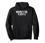 Swinger Sign Where's The Party At Upside Down Pineapple Pullover Hoodie