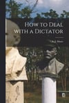 How to Deal With a Dictator