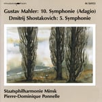 State Philharmonic Orchestra Minsk Ponnelle, PierreDominique Ponnelle  Mahler: 10. Symphonie (Adagio) / Shostakovich: 5. Symphonie   CD