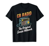 CB Radio Original Social Network Ham Radio Operator T-Shirt