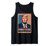 Born In The USA Hair Made In China Trump Tank Top