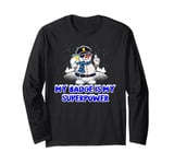 My Badge is My Superpower Sarcastic Police Officer Sarcasm Long Sleeve T-Shirt