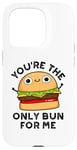 Coque pour iPhone 15 Pro Tu es le seul pain pour moi, jeu de mots amusant à hamburger