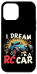 iPhone 12 Pro Max I DREAM I'M A RC Car Remote Control Car Case