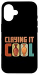 Coque pour iPhone 16 Pottery Claying It Cool Machine à poterie