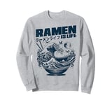 Ramen is Life, Manga Anime Otaku Japan Kawaii Ramen Sweatshirt