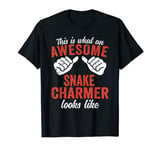 This is what an awesome Snake Charmer looks Circus T-Shirt