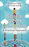 Spatial Cloud Computing  A Practical Approach