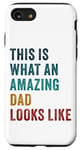 iPhone SE (2020) / 7 / 8 Father's Day Humor – This is What an Amazing Dad Looks Like Case