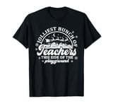 Jolliest Bunch of Teachers This Side of the Playground Jolly T-Shirt