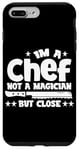 Coque pour iPhone 7 Plus/8 Plus IM A CHEF NOT A MAGICIAN BUT COLSE