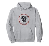 Isaiah Chapter 41:10 Do not fear says God Pullover Hoodie