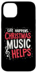 iPhone 14 Plus Cute Musical Christmas Life Happens Christmas Music Helps Case