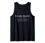 House Music Definition Funny Rave EDM DJ Party Raver Gift Tank Top