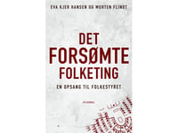 Det Forsømte Folketing | Eva Kjer Hansen Morten Flindt | Språk: Danska