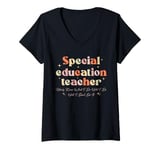 Womens Special Education teacher Nobody Knows What I Do Until I Don V-Neck T-Shirt