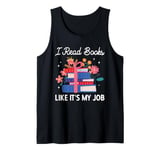 Bookworm Book Lover Library I Read Books Like It’s My Job Tank Top