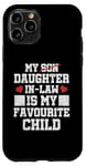 Coque pour iPhone 11 Pro Ma belle-fille est mon enfant préféré, beau-père drôle