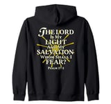 The Lord Is My Light and My Salvation; Whom Shall I Fear? Zip Hoodie