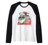 Funny Santa Work Hard Sleigh Hard Sleigher Christmas Cigar Raglan Baseball Tee