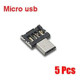 5 Pièces Type C Vers Usb Adaptateur Otg Convertisseur Pour Macbook Samsung Xiaomi Téléphone Portable Mini Usb-C Micro Usb Vers Usb 2.0 Connecteurs De Données - Type 5pcs Micro Usb