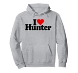 I LOVE HEART HUNTER NAME ON A TEE Pullover Hoodie