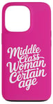 iPhone 13 Pro Middle Class Woman Of A Certain Age Case