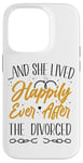 iPhone 14 Pro Happy Divorce Party …And She Lived Happily Ever After The Case