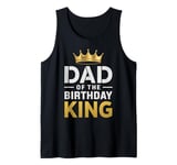 Dad Of The Birthday King Party Crown Son Daughter Father Tank Top