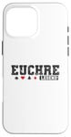 Coque pour iPhone 16 Pro Max Euchre Legend Jeu de cartes à jouer