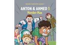 Anton Och Ahmed 1, Killer Max, Red Reading Club | Maria Frantzen Sanko | Språk: Danska