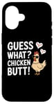 Coque pour iPhone 16 Guess What Chicken Butt Humour Chicken Butt