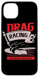 Coque pour iPhone 14 Plus Des courses de dragsters que vous ne comprendriez pas Car Funny Mechanic