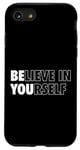 Coque pour iPhone SE (2020) / 7 / 8 Croire en soi Pensée Positive Citation Motivante