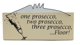 Hanging Prosecco Plaque Floor Wine Friend Mother Wooden Sign Gift Idea Novelty