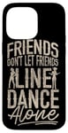 iPhone 14 Pro Max Line Dancing Dance Teacher Friends Don't Let Friends Line Case